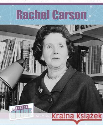 Rachel Carson Lorraine Harrison 9781502674685 Cavendish Square Publishing - książka