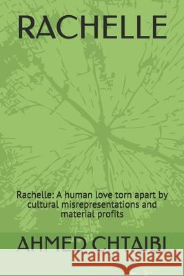 Rachelle Ahmed Chtaibi 9781082734410 Independently Published - książka