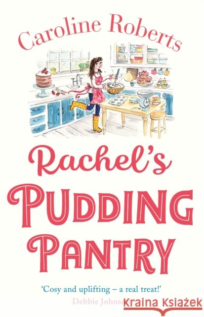 Rachel’s Pudding Pantry Caroline Roberts 9780008327651 HarperCollins Publishers - książka