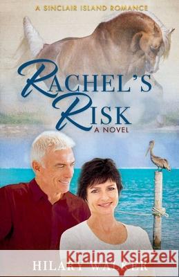 Rachel's Risk Hilary Walker 9798224450626 Hilary Walker - książka