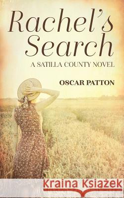 Rachel's Search: A Satilla County Novel Oscar Patton 9781977201317 Outskirts Press - książka