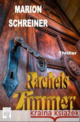 Rachels Zimmer: Kale-Hatfield-Story Marion Schreiner 9781537642048 Createspace Independent Publishing Platform - książka