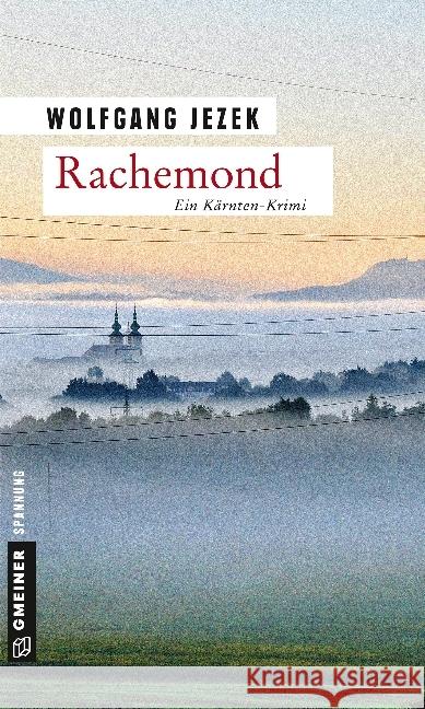 Rachemond : Ein Kärnten-Krimi Jezek, Wolfgang 9783839220320 Gmeiner - książka