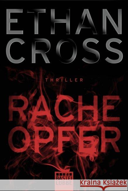 Racheopfer, m. Audio-CD : Thriller. Mit Hörbuchfassung Cross, Ethan 9783404177394 Bastei Lübbe - książka