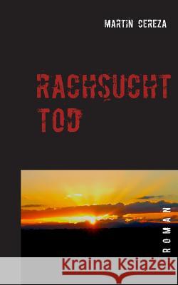 Rachsucht Tod Martin Cereza 9783740733346 Twentysix - książka