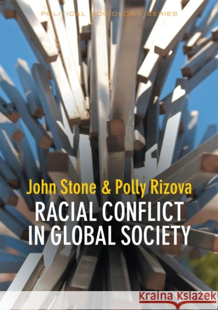 Racial Conflict in Global Society Stone, J 9780745662602 John Wiley & Sons - książka