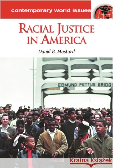 Racial Justice in America: A Reference Handbook Mustard, David B. 9781576072141 ABC-CLIO - książka