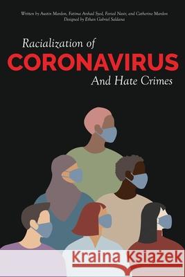 Racialization of Coronavirus and Hate Crimes Austin Mardon, Fatima Arshad Syed, Faried Nasir 9781773691527 Golden Meteorite Press - książka