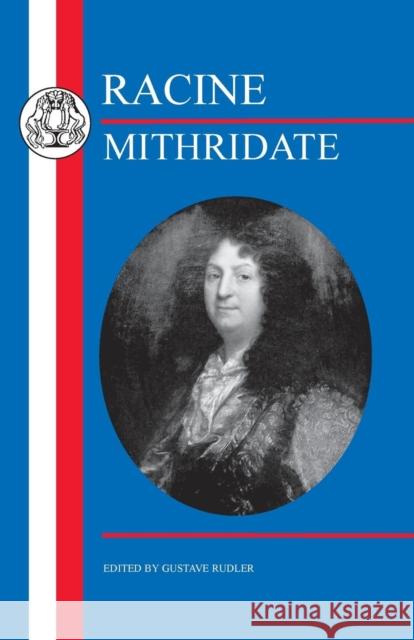 Racine: Mithridate: Mithridate Rudler, Gustave 9781853997082 Duckworth Publishers - książka