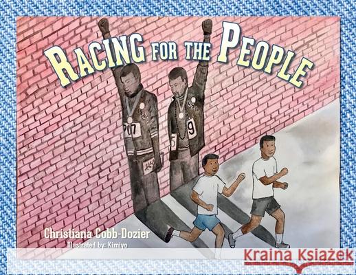 Racing for the People Christiana Cobb-Dozier Kimiyo Bowlby 9781649908148 Palmetto Publishing - książka