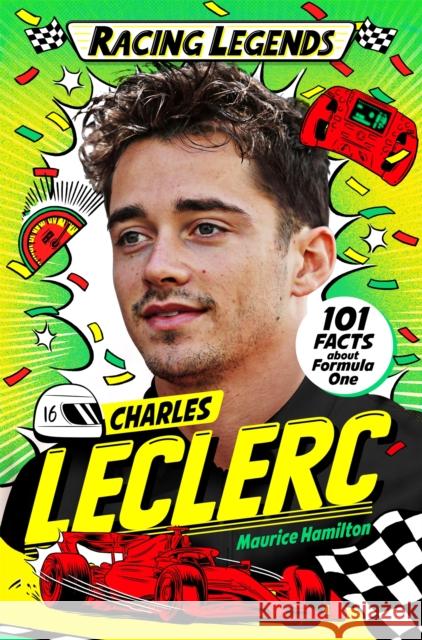Racing Legends: Charles Leclerc: 101 Facts about Formula One Maurice Hamilton 9781035043941 Pan Macmillan - książka