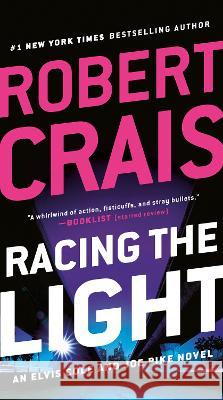 Racing the Light Robert Crais 9780525535744 Penguin Publishing Group - książka