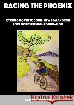 Racing The Phoenix Franklin, Lydia 9781326773359 Lulu.com - książka