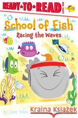 Racing the Waves: Ready-To-Read Level 1 Yolen, Jane 9781534453050 Simon Spotlight - książka