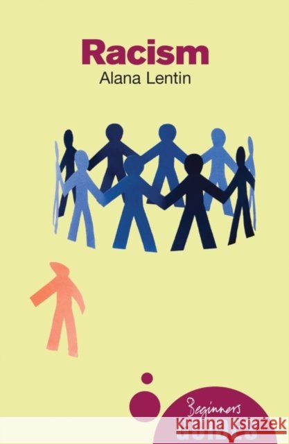Racism: A Beginner's Guide Alana Lentin 9781851685431 Oneworld Publications - książka