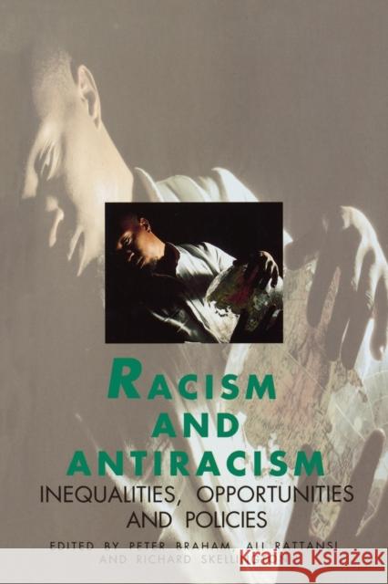 Racism and Antiracism: Inequalities, Opportunities and Policies Braham, Peter H. 9780803985827 Sage Publications - książka