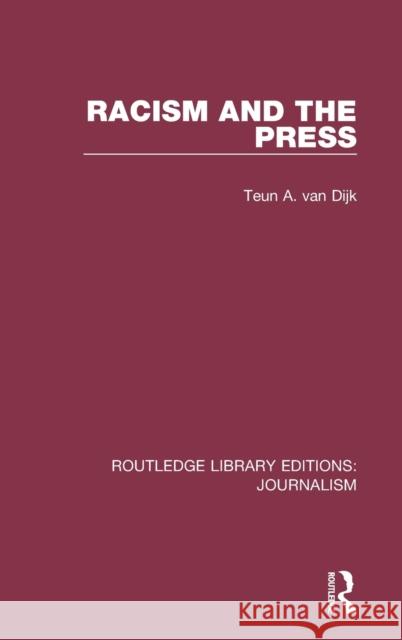 Racism and the Press Teun A., Professor Va 9781138919280 Routledge - książka