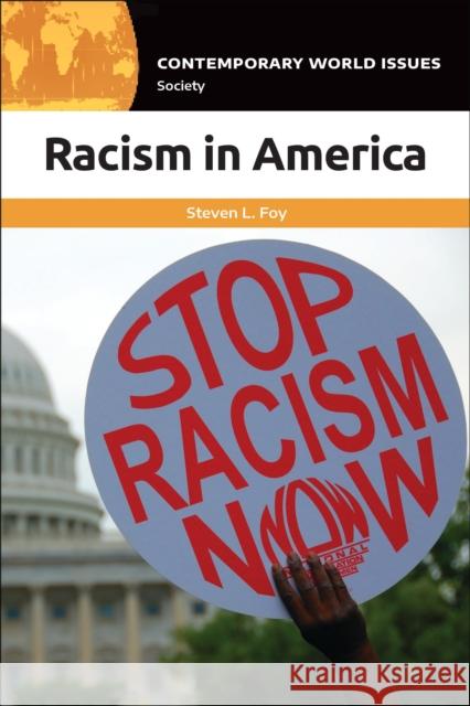 Racism in America: A Reference Handbook Steven L. Foy 9781440856402 ABC-CLIO - książka