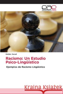 Racismo: Un Estudio Psico-Lingüístico Awad, Haidar 9786208827236 Editorial Académica Española - książka