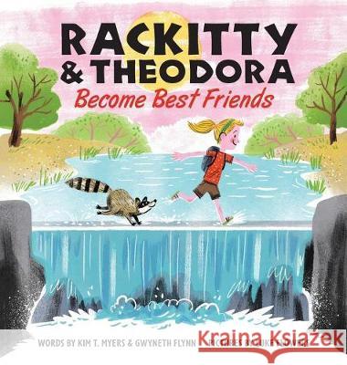 Rackitty & Theodora Become Best Friends Kim T. Myers Gwyneth Flynn 9781943829118 Rhyolite Press LLC - książka
