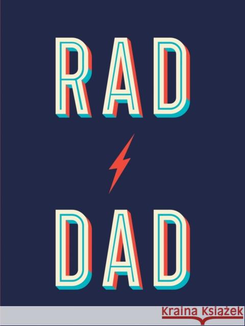 Rad Dad: Cool Quotes and Quips for a Fantastic Father Summersdale Publishers 9781787836556 Octopus Publishing Group - książka