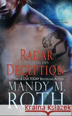 Radar Deception: 2016 Anniversary Edition Mandy M. Roth 9781539377016 Createspace Independent Publishing Platform - książka