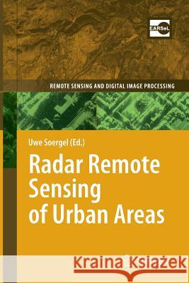 Radar Remote Sensing of Urban Areas Uwe Soergel 9789400731721 Springer - książka