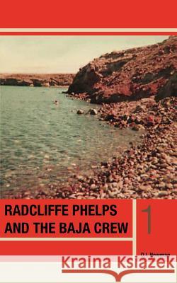 Radcliffe Phelps and the Baja Crew D. I. Newman 9781770674127 FriesenPress - książka