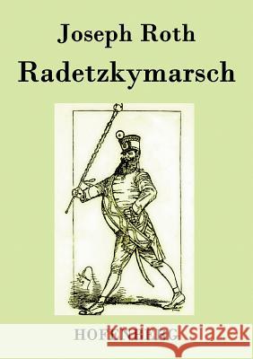 Radetzkymarsch Joseph Roth   9783843031066 Hofenberg - książka