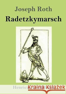 Radetzkymarsch (Großdruck) Joseph Roth 9783847828822 Henricus - książka