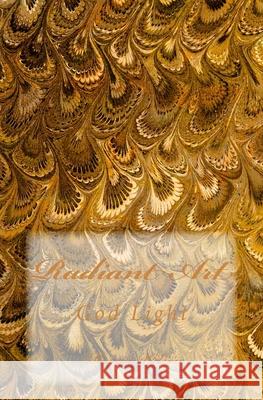 Radiant Art: God Light Marcia Wilson 9781499549287 Createspace Independent Publishing Platform - książka