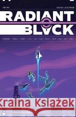 Radiant Black T.3 Kyle Higgins, Alec Siegel, Joe Clark, Laurence Ho 9788382309317 Non Stop Comics - książka