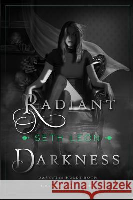 Radiant Darkness Seth Leon 9780986448508 Available Anywhere - książka