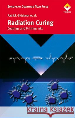 Radiation Curing Gloeckner, Patrick 9783866309074 Vincentz Network - książka