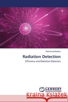 Radiation Detection Mohamed Badawi 9783659422317 LAP Lambert Academic Publishing - książka