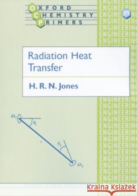 Radiation Heat Transfer H. R. N. Jones 9780198564553 Oxford University Press - książka