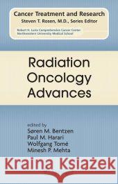 Radiation Oncology Advances Soren M. Bentzen Paul M. Harari T. Rockwell MacKie 9781441942210 Springer - książka