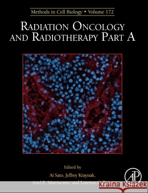 Radiation Oncology and Radiotherapy, Part a: Volume 172 Sato, Ai 9780323899499 Elsevier Science & Technology - książka