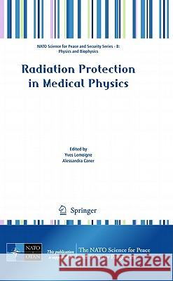 Radiation Protection in Medical Physics Yves Lemoigne Alessandra Caner 9789400702462 Not Avail - książka