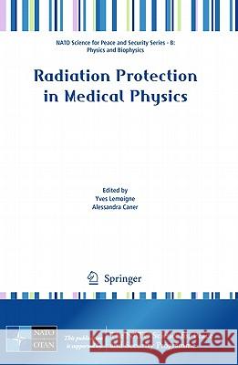 Radiation Protection in Medical Physics Yves Lemoigne Alessandra Caner 9789400702592 Not Avail - książka