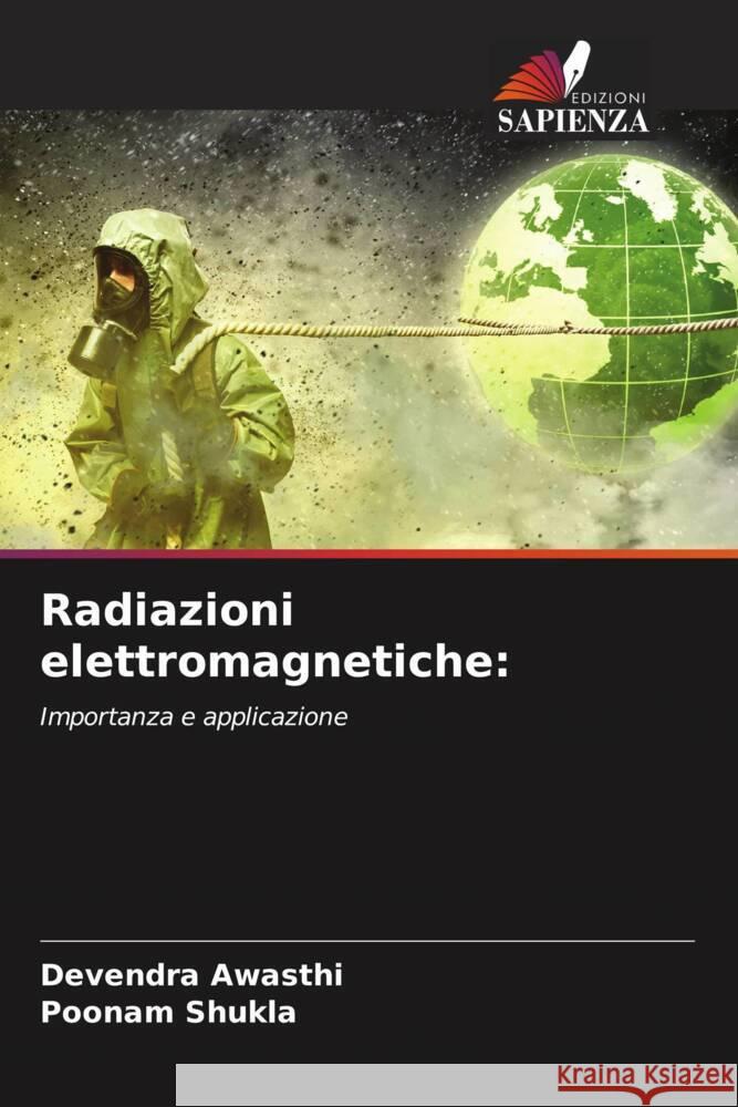 Radiazioni elettromagnetiche: Awasthi, Devendra, Shukla, Poonam 9786207128082 Edizioni Sapienza - książka