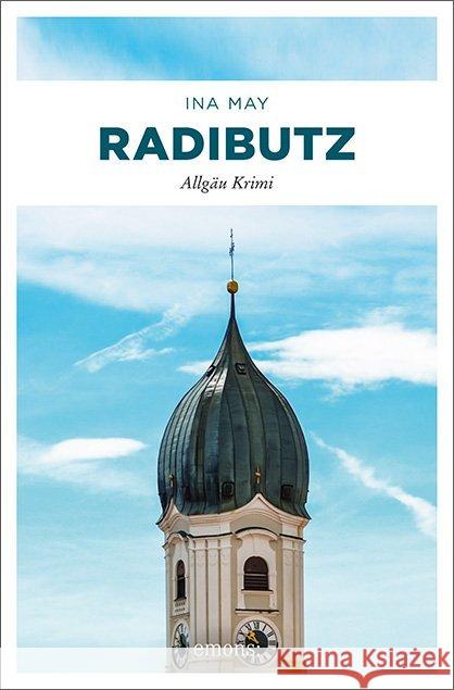 Radibutz : Allgäu Krimi May, Ina 9783740808020 Emons Verlag - książka