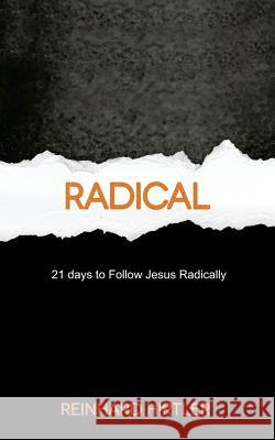 Radical Reinhard Hirtler 9781537325163 Createspace Independent Publishing Platform - książka