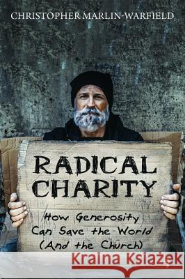 Radical Charity Christopher Marlin-Warfield 9781532665844 Cascade Books - książka