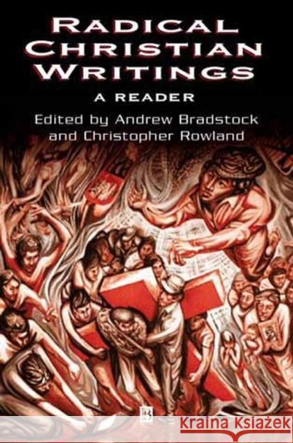 Radical Christian Writings: A Reader Bradstock, Andrew 9780631222507 Blackwell Publishers - książka