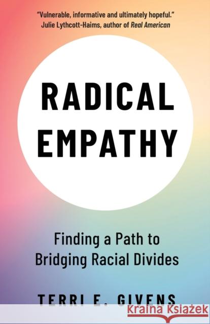 Radical Empathy: Finding a Path to Bridging Racial Divides Terri E 9781447357254 Policy Press - książka