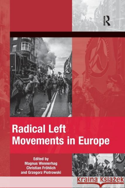 Radical Left Movements in Europe Magnus Wennerhag Christian Frohlich Grzegorz Piotrowski 9780367208035 Routledge - książka