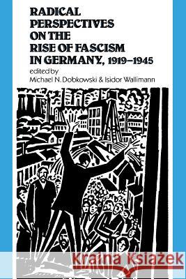 Radical Perspectives Germany Michael N. Dobkowski Isidor Wallimann 9780853457589 MONTHLY REVIEW PRESS,U.S. - książka