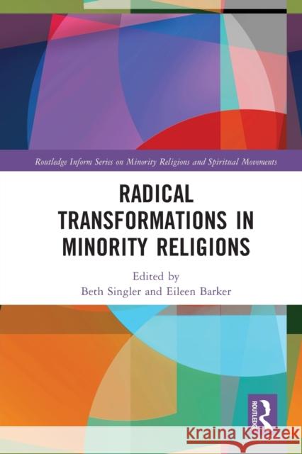 Radical Transformations in Minority Religions Beth Singler Eileen Barker 9781032116808 Routledge - książka