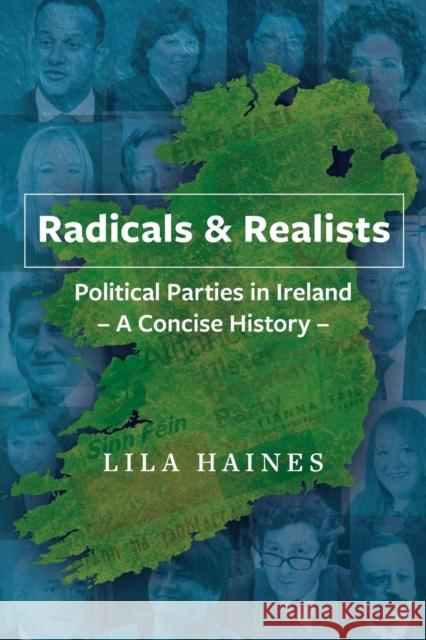 Radicals & Realists: Political Parties in Ireland: A Concise History Lila Haines 9781860571510 Welsh Academic Press - książka